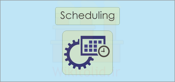 تعیین زمان‌بندی یا Scheduling در موضوع برنامه‌ریزی و کنترل تولید به چه معنی است؟